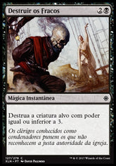Destruir os Fracos / Vanquish the Weak - Magic: The Gathering - MoxLand